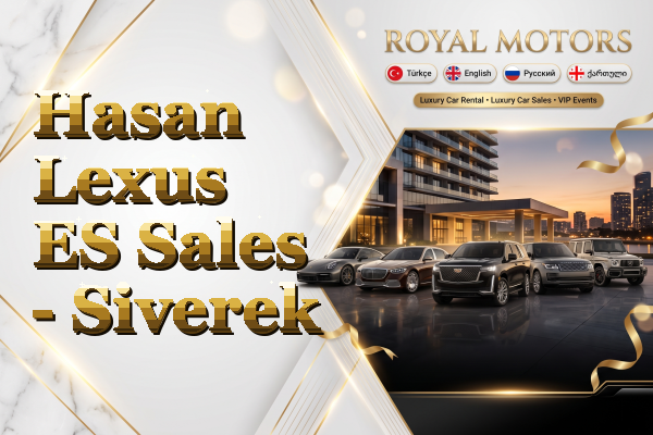 Hasan Lexus ES Sales - Siverek