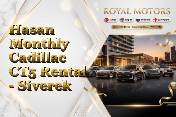 Hasan Monthly Cadillac CT5 Rental - Siverek