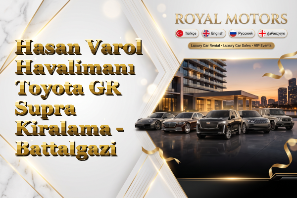 Hasan Varol Havalimanı Toyota GR Supra Kiralama - Battalgazi