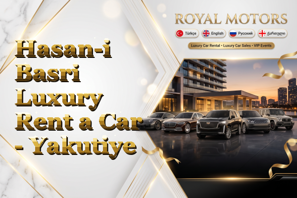 Hasan-i Basri Luxury Rent a Car - Yakutiye