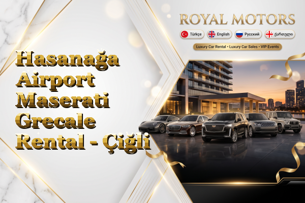Hasanağa Airport Maserati Grecale Rental - Çiğli