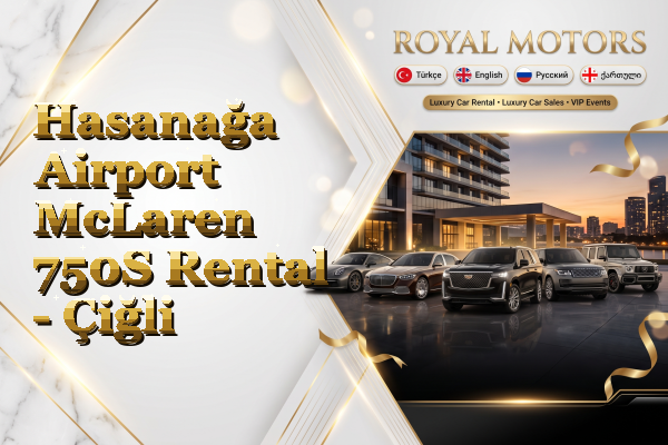 Hasanağa Airport McLaren 750S Rental - Çiğli