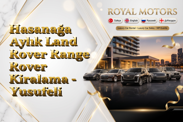 Hasanağa Aylık Land Rover Range Rover Kiralama - Yusufeli