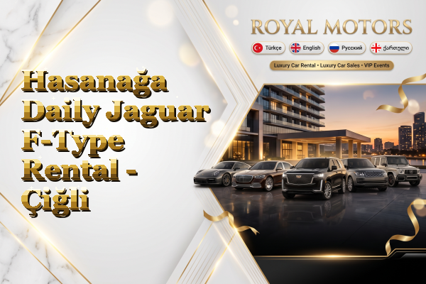 Hasanağa Daily Jaguar F-Type Rental - Çiğli