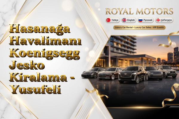 Hasanağa Havalimanı Koenigsegg Jesko Kiralama - Yusufeli