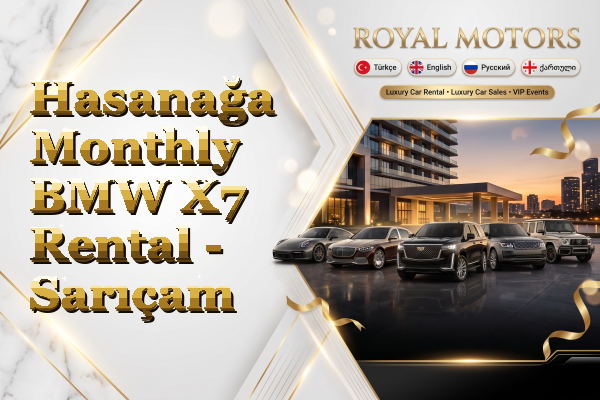 Hasanağa Monthly BMW X7 Rental - Sarıçam