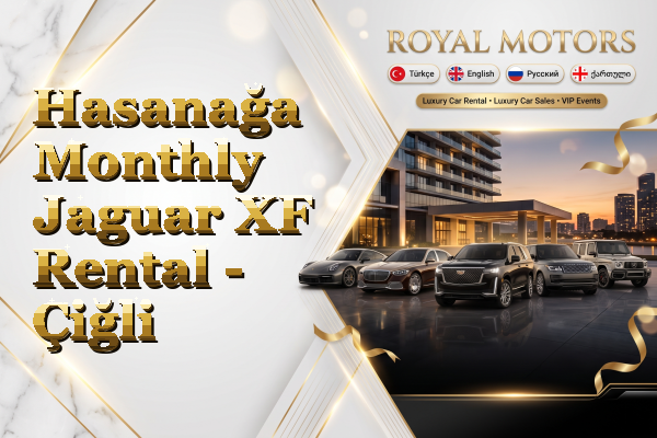 Hasanağa Monthly Jaguar XF Rental - Çiğli