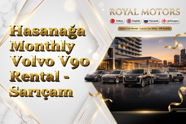 Hasanağa Monthly Volvo V90 Rental - Sarıçam