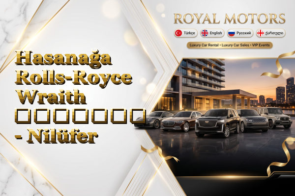 Hasanağa Rolls-Royce Wraith გაყიდვა - Nilüfer