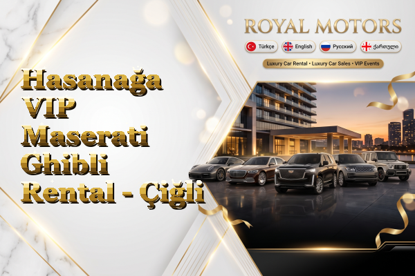Hasanağa VIP Maserati Ghibli Rental - Çiğli