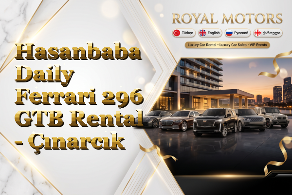 Hasanbaba Daily Ferrari 296 GTB Rental - Çınarcık