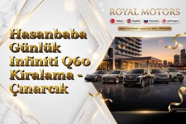 Hasanbaba Günlük Infiniti Q60 Kiralama - Çınarcık
