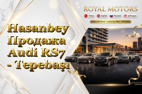 Hasanbey Продажа Audi RS7 - Tepebaşı