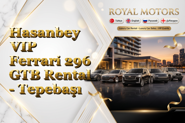 Hasanbey VIP Ferrari 296 GTB Rental - Tepebaşı