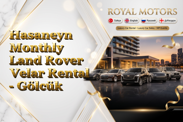 Hasaneyn Monthly Land Rover Velar Rental - Gölcük