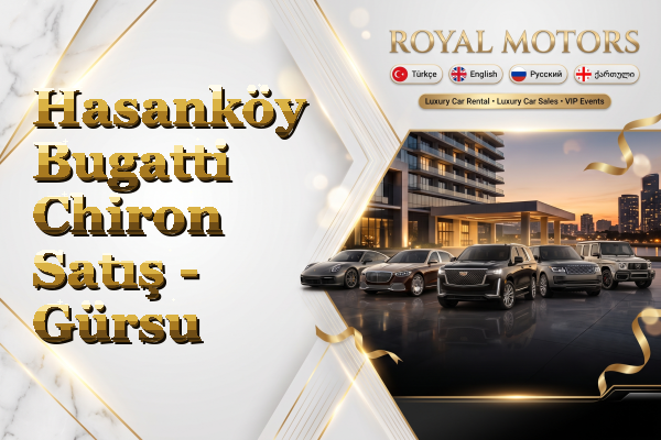 Hasanköy Bugatti Chiron Satış - Gürsu
