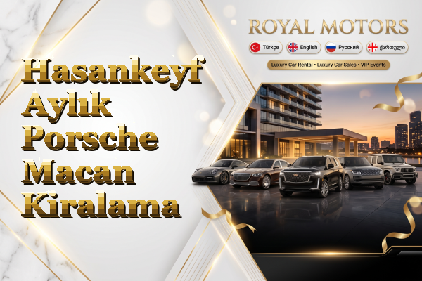 Hasankeyf Aylık Porsche Macan Kiralama