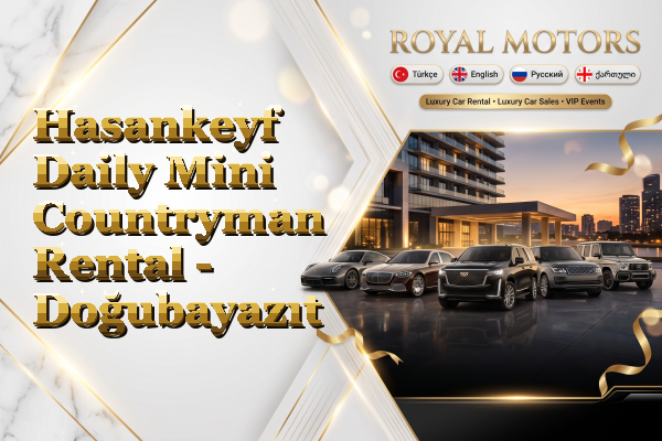 Hasankeyf Daily Mini Countryman Rental - Doğubayazıt