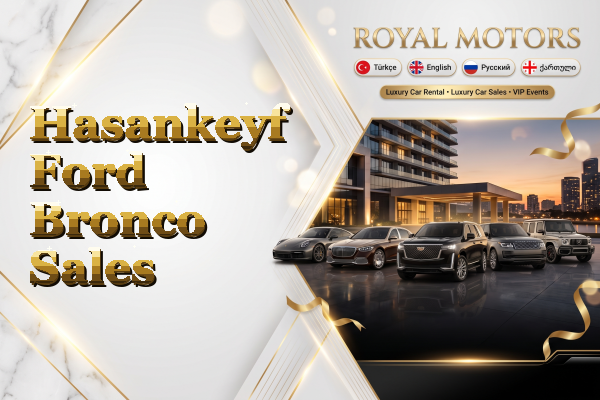 Hasankeyf Ford Bronco Sales