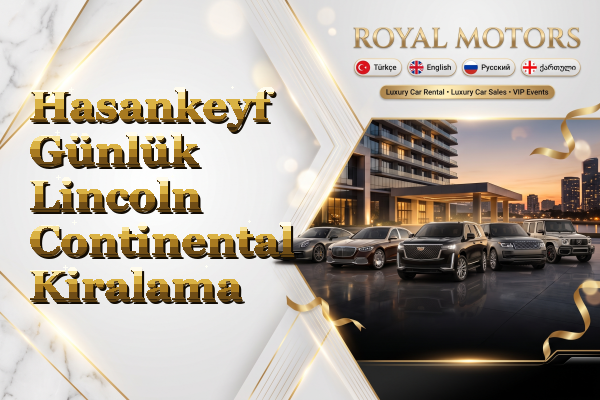 Hasankeyf Günlük Lincoln Continental Kiralama