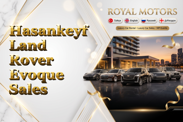 Hasankeyf Land Rover Evoque Sales
