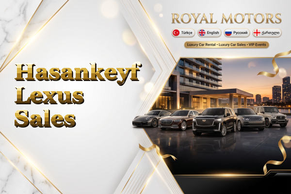 Hasankeyf Lexus Sales