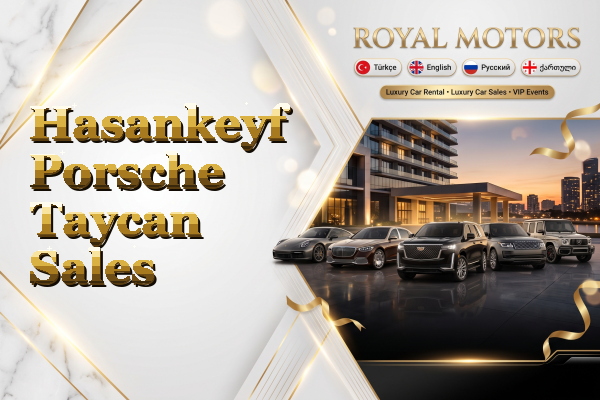 Hasankeyf Porsche Taycan Sales