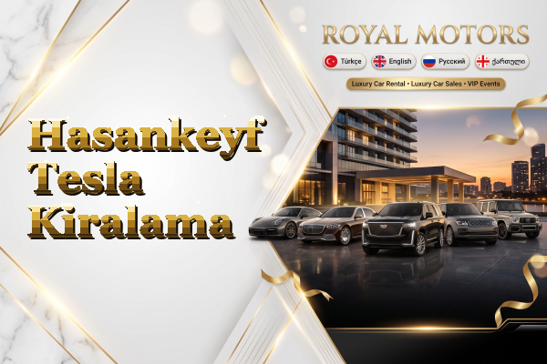 Hasankeyf Tesla Kiralama