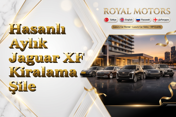 Hasanlı Aylık Jaguar XF Kiralama - Şile