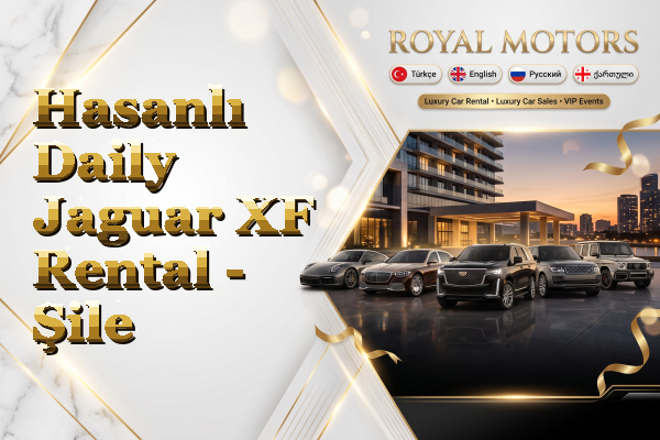 Hasanlı Daily Jaguar XF Rental - Şile