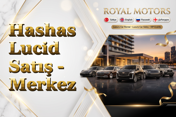 Hashas Lucid Satış - Merkez