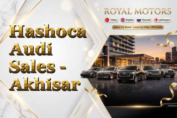 Hashoca Audi Sales - Akhisar