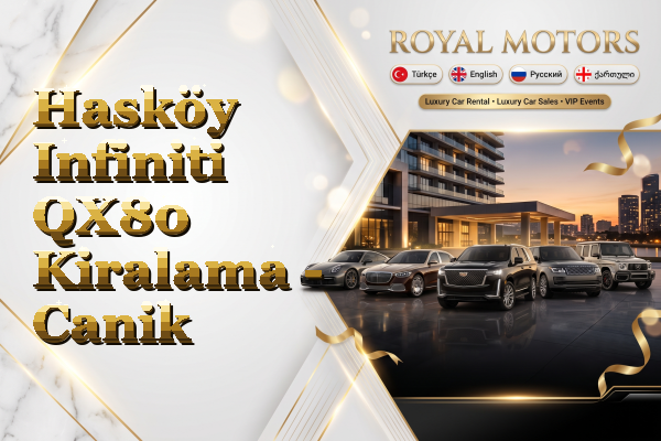 Hasköy Infiniti QX80 Kiralama - Canik