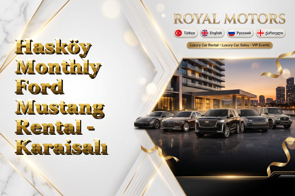 Hasköy Monthly Ford Mustang Rental - Karaisalı
