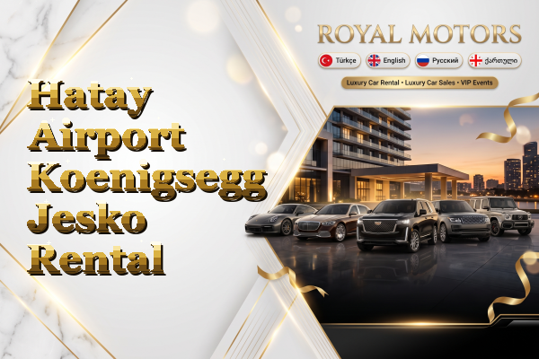 Hatay Airport Koenigsegg Jesko Rental