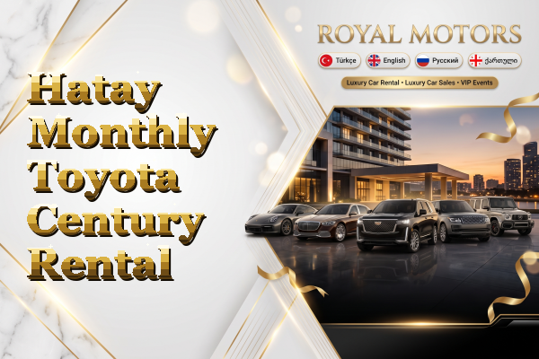 Hatay Monthly Toyota Century Rental