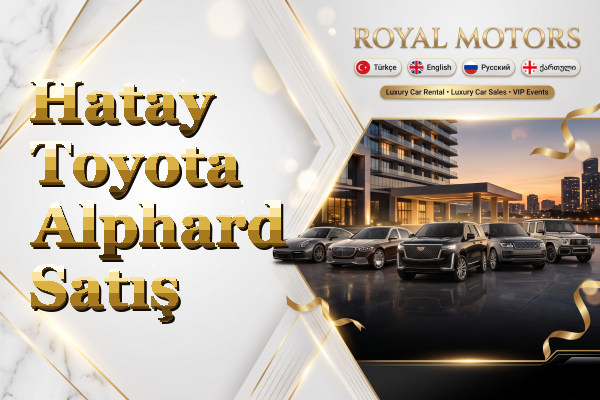 Hatay Toyota Alphard Satış