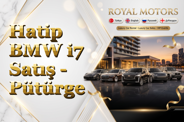 Hatip BMW i7 Satış - Pütürge
