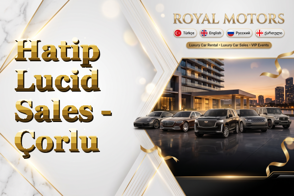 Hatip Lucid Sales - Çorlu