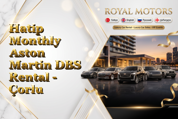 Hatip Monthly Aston Martin DBS Rental - Çorlu