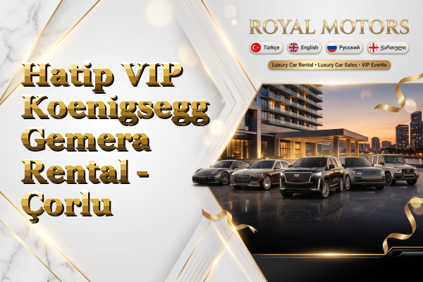 Hatip VIP Koenigsegg Gemera Rental - Çorlu