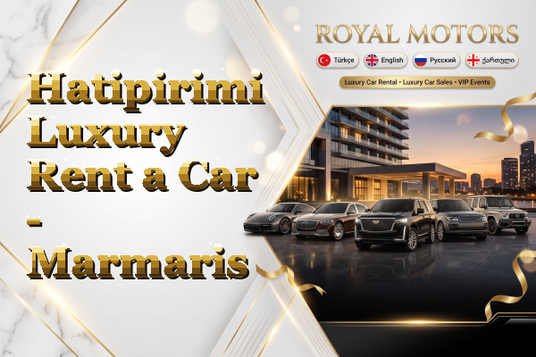 Hatipirimi Luxury Rent a Car - Marmaris