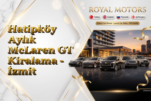 Hatipköy Aylık McLaren GT Kiralama - İzmit