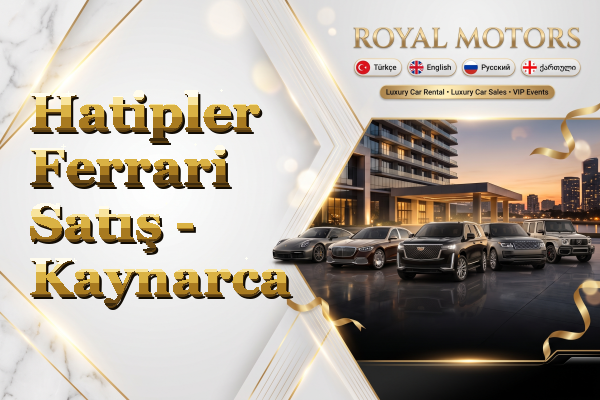 Hatipler Ferrari Satış - Kaynarca