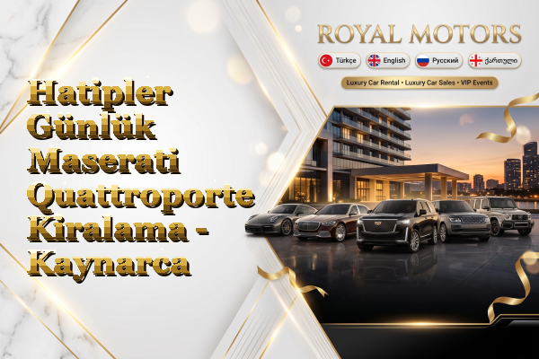Hatipler Günlük Maserati Quattroporte Kiralama - Kaynarca