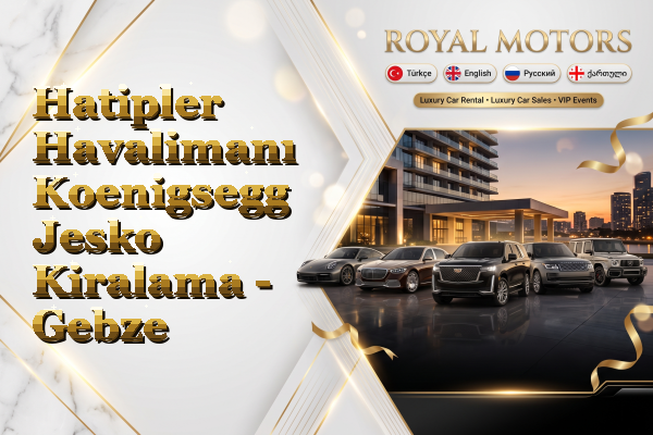 Hatipler Havalimanı Koenigsegg Jesko Kiralama - Gebze