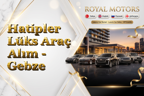 Hatipler Lüks Araç Alım - Gebze