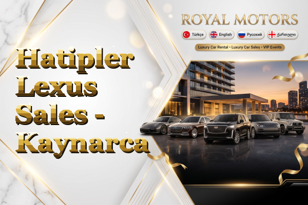 Hatipler Lexus Sales - Kaynarca