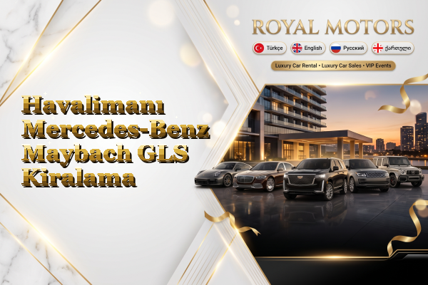 Havalimanı Mercedes-Benz Maybach GLS Kiralama