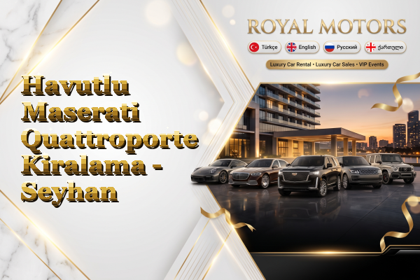 Havutlu Maserati Quattroporte Kiralama - Seyhan